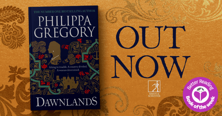 Sweeping Historical Fiction: Read an Extract from Dawnlands by Philippa Gregory