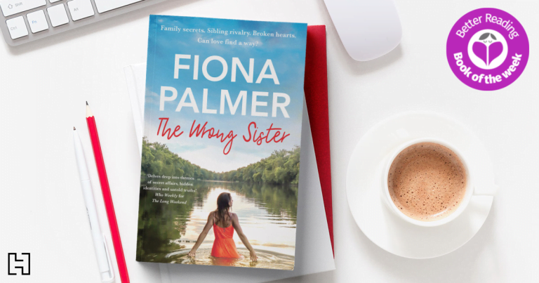 Page-Turning Family Drama: Read an Extract from The Wrong Sister by Fiona Palmer
