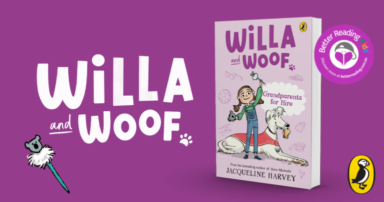 Adventure and Imagination: Read an Extract from Willa and Woof #3: Grandparents for Hire by Jacqueline Harvey
