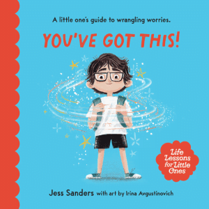 Life Lessons for Little Ones: You’ve Got This!