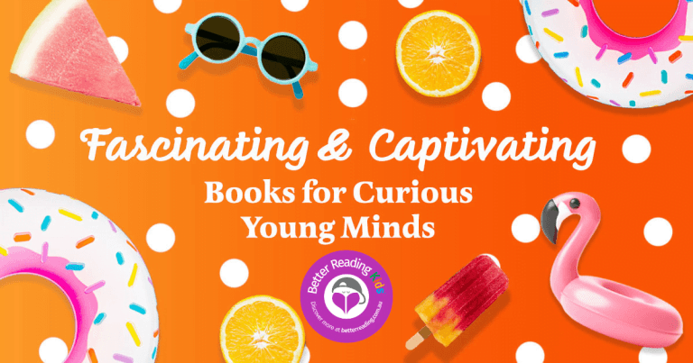 Fascinating and Captivating: 6 Books for Curious Young Minds