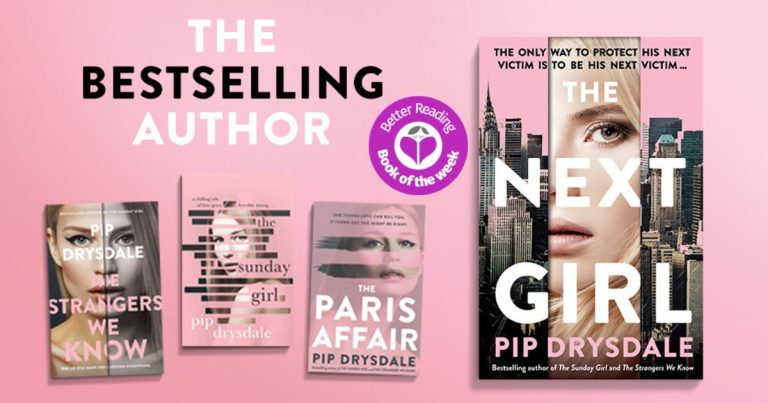 A Compulsive Domestic Thriller: Read Our Review of The Next Girl by Pip Drysdale