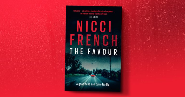 A Perfectly Plotted Thriller: Read Our Review of The Favour by Nicci French