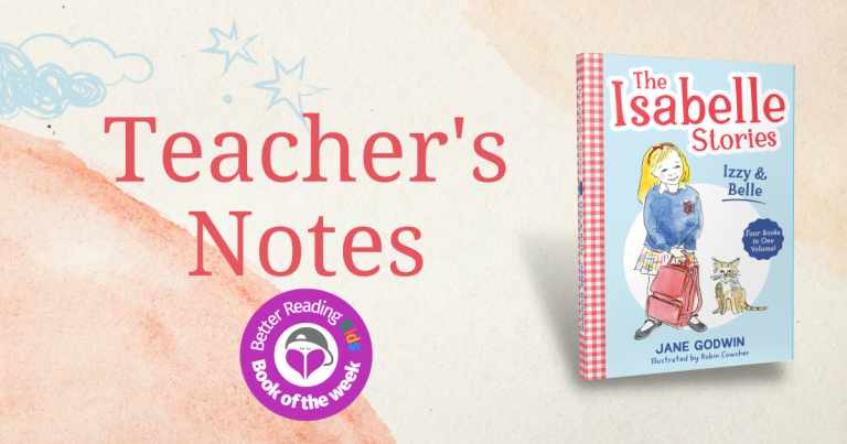 Teacher’s Notes: The Isabelle Stories by Jane Godwin, illustrated by Robin Cowcher