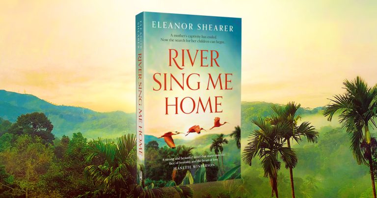 Beautiful and Powerful: Read Our Review of River Sing Me Home by Eleanor Shearer