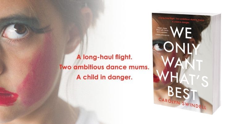 A Mile High Page-Turner: Read Our Review of We Only Want What’s Best by Carolyn Swindell
