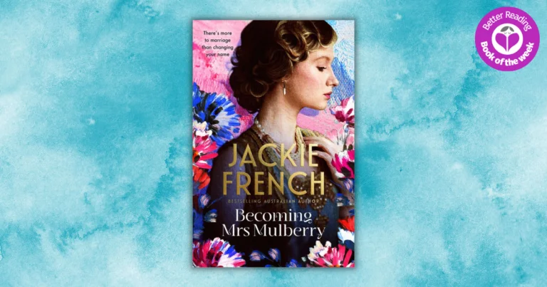 Heartfelt and Inspiring: Read an Extract from Becoming Mrs Mulberry by Jackie French