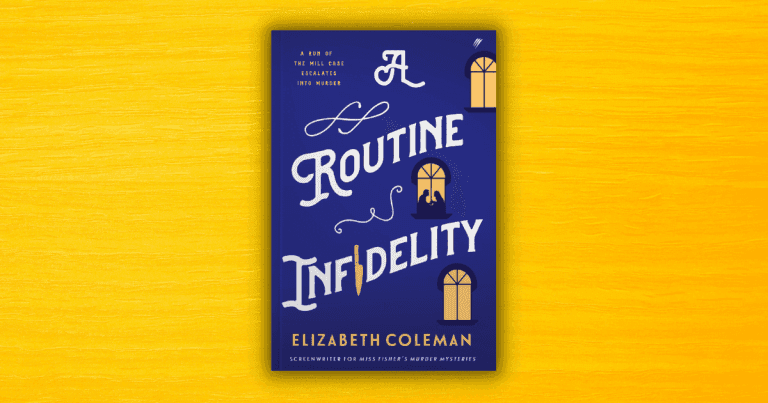 Delightfully Sharp and Ingenious: Read an Extract from A Routine Infidelity by Elizabeth Coleman