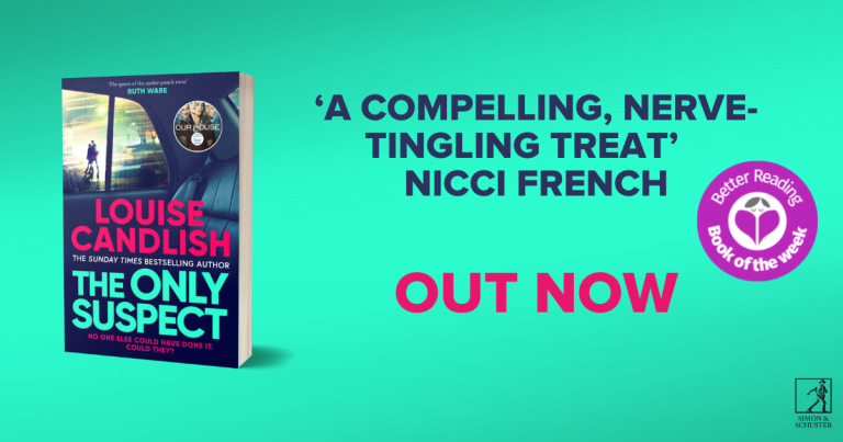 Hair-Raising and Electrifying: Read an Extract from The Only Suspect by Louise Candlish
