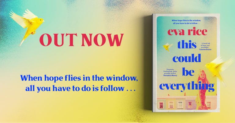 The Hope a Yellow Bird Can Bring: Read an Extract from This Could Be Everything by Eva Rice