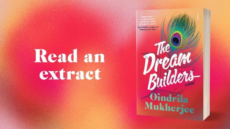 Nothing Is as It Seems: Read an Extract from The Dream Builders by Oindrila Mukherjee