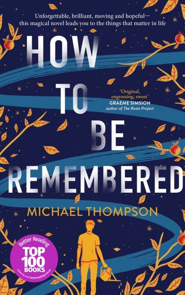 How to be Remembered