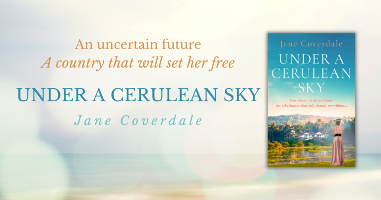 Love is in the Indian Air: Read an Extract from Under a Cerulean Sky by Jane Coverdale