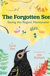 The Forgotten Song: Saving the Regent Honeyeater