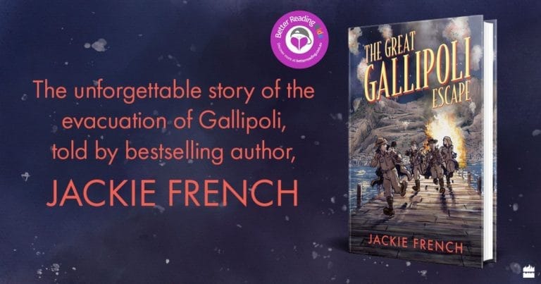 A Remarkable Feat of Research: Read Our Review of The Great Gallipoli Escape by Jackie French