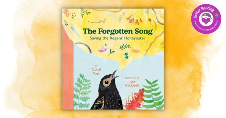 Teacher's Notes: The Forgotten Song: Saving the Regent Honeyeater by Coral Vass, Illustrated by Jess Racklyeft