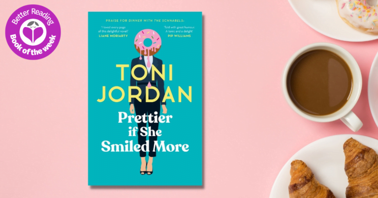 A Smart, Sassy Coming of Second Age Novel: Read Our Review of Prettier if She Smiled More by Toni Jordan