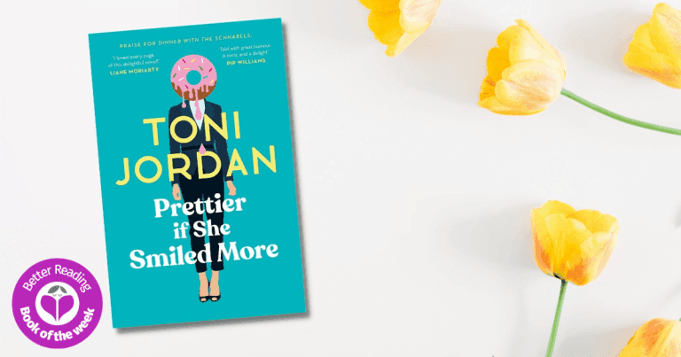 A Triumph of Heart and Humour: Read an Extract from Prettier if She smiled More by Toni Jordan