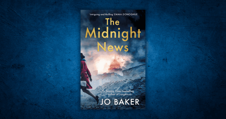 Darkness Breeds Darkness: Read an Extract from The Midnight News by Jo Baker