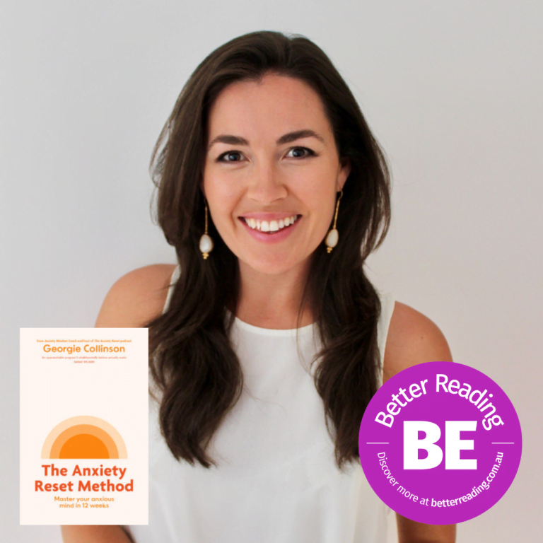 BE Better: Georgie Collinson on The Anxiety Reset Method