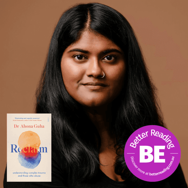 BE Better: Dr Ahona Guha on Complex Trauma