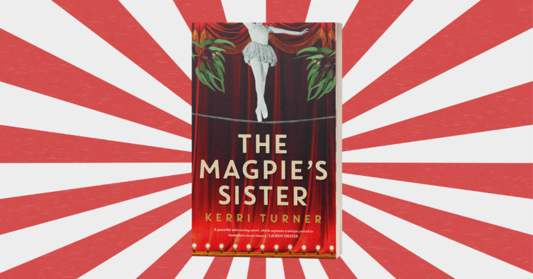 Walking the Tightrope to Empowerment: Read Our Review of The Magpie’s Sister by Kerri Turner