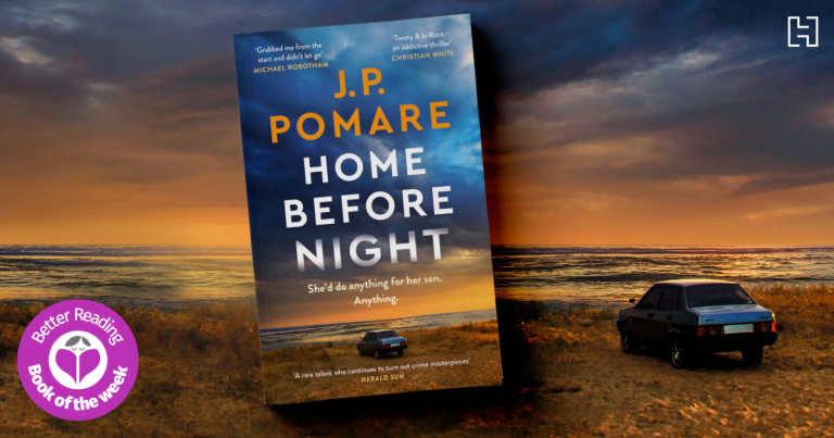 A Mother's Intuition or a Deadly Guilty Conscience? Read an Extract from J.P. Pomare’s Home Before Night