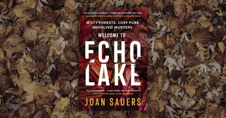 A Compulsive Debut Thriller: Read an Extract from Echo Lake by Joan Sauers