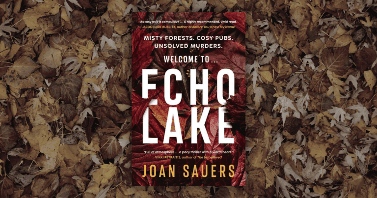 A Compulsive Debut Thriller: Read an Extract from Echo Lake by Joan Sauers
