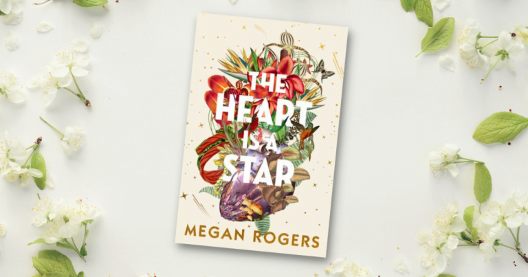 Absorbing, Lyrical and Vivid: Read an Extract from The Heart is a Star by Megan Rogers