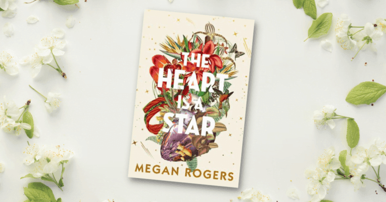 Absorbing, Lyrical and Vivid: Read an Extract from The Heart is a Star by Megan Rogers