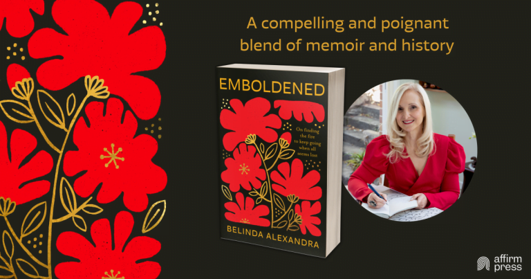 Resilience, Connection and Purpose: Read Our Review of Emboldened by Belinda Alexandra