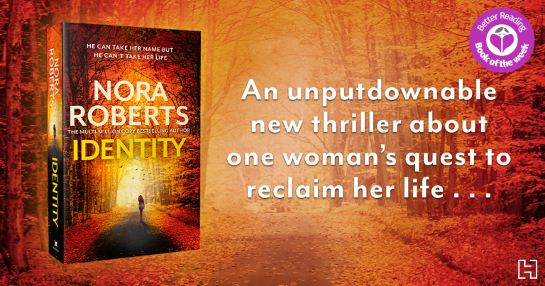 A Romantic Thriller: Read Our Review of Identity by Nora Roberts