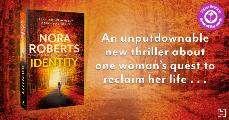 A Romantic Thriller: Read Our Review of Identity by Nora Roberts