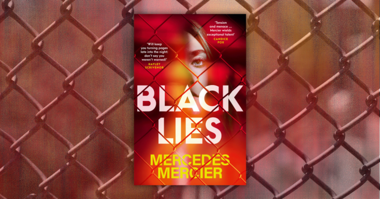 Suspenseful, Smart and Utterly Gripping: Read Our Review of Black Lies by Mercedes Mercier