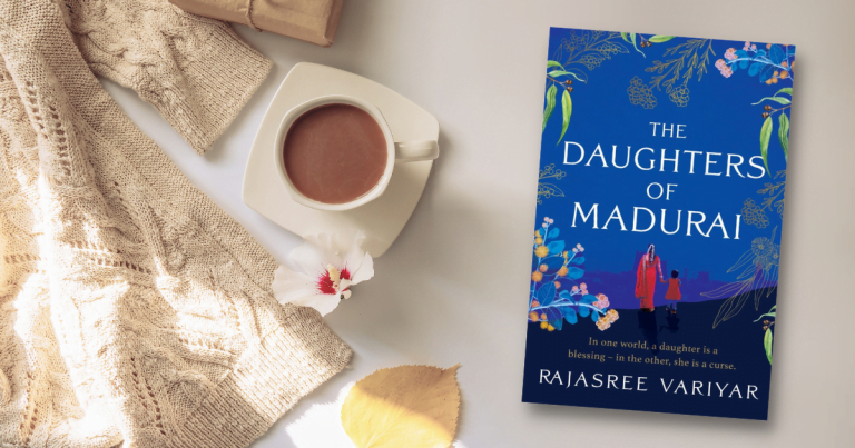 How Far Would You Go for the Ones You Love? Read an Extract from The Daughters of Madurai by Rajasree Variyar