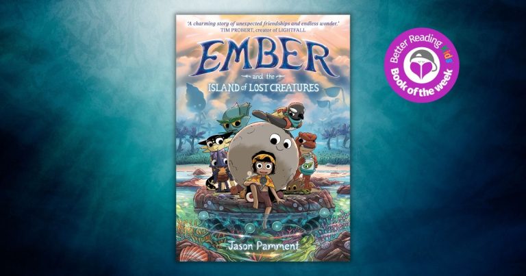 An Immersive and Visually Stunning Graphic Novel: Read Our Review of Ember and the Island of Lost Creatures by Jason Pamment