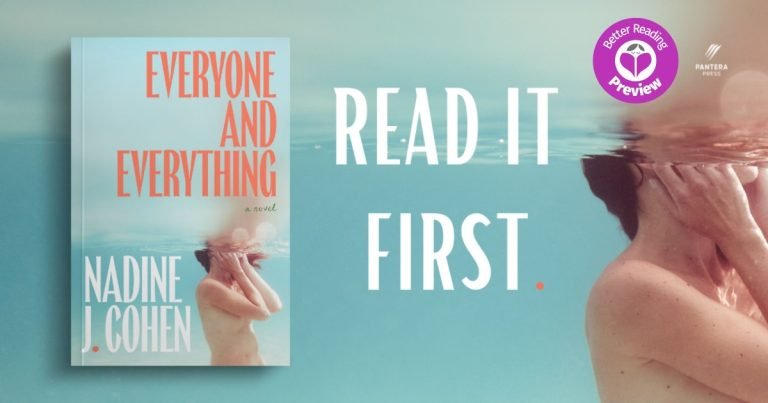 Better Reading Preview: Everyone and Everything by Nadine J. Cohen