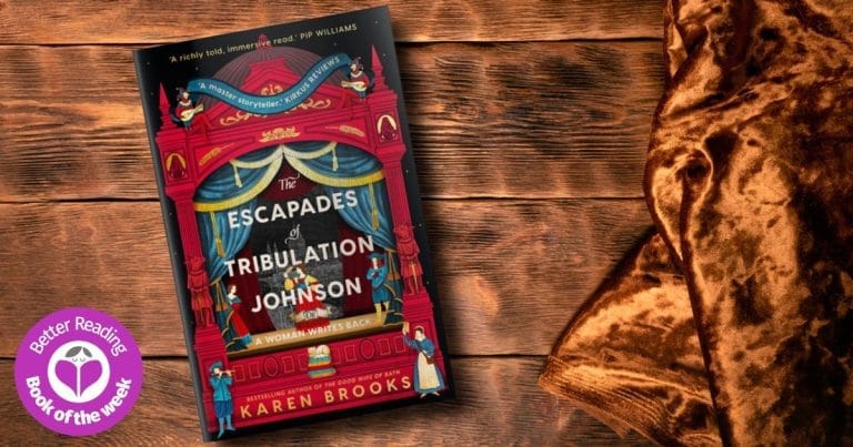 Joyously Triumphant: Read Our Review of The Escapades of Tribulation Johnson by Karen Brooks