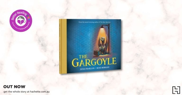 Teacher's Notes: The Gargoyle by Zana Fraillon, Illustrated by Ross Morgan