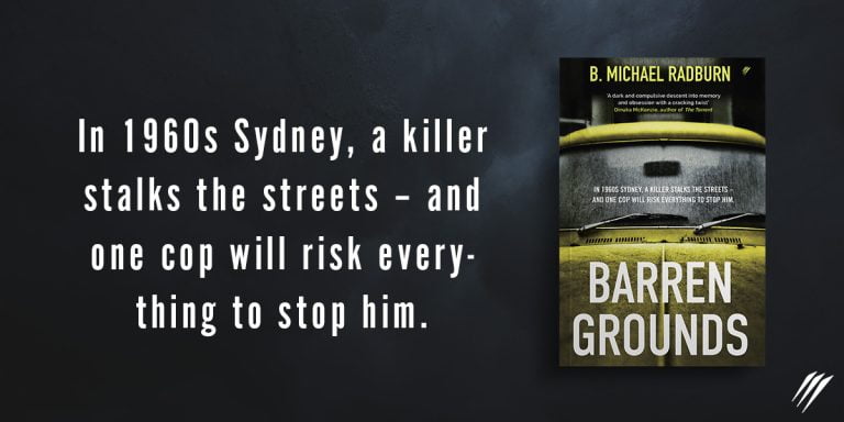 A Suspenseful, Riveting Tale: Read an Extract from Barren Grounds by B. Michael Radburn