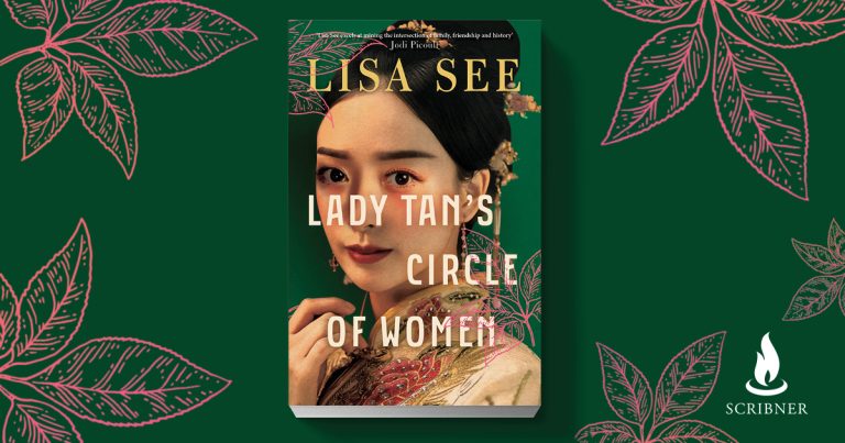 Inspirational Female Friendship: Read Our Review of Lady Tan’s Circle of Women by Lisa See