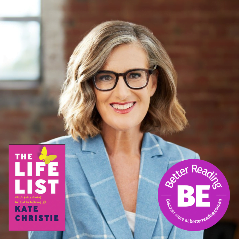 BE Better: Kate Christie on The Life List