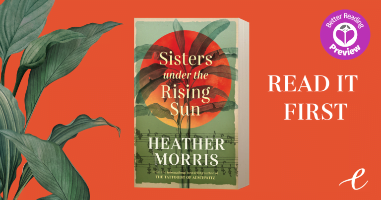 Your Preview Verdict: Sisters Under the Rising Sun by Heather Morris