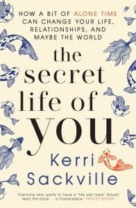 The Secret Life of You