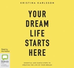Your Dream Life Starts Here