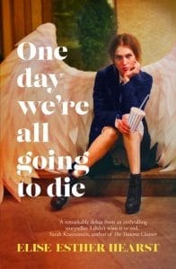 One Day We're All Going to Die