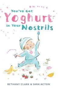 You’ve Got Yoghurt in Your Nostrils