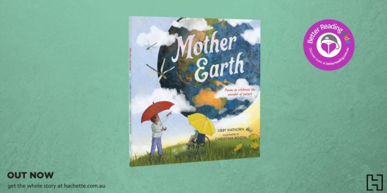 Teacher's Notes: Mother Earth by Libby Hathorn, Illustrated by Christina Booth