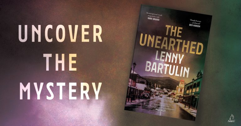 The Inspiration Behind The Unearthed by Lenny Bartulin